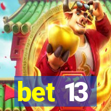 bet 13